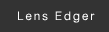Lens Edger